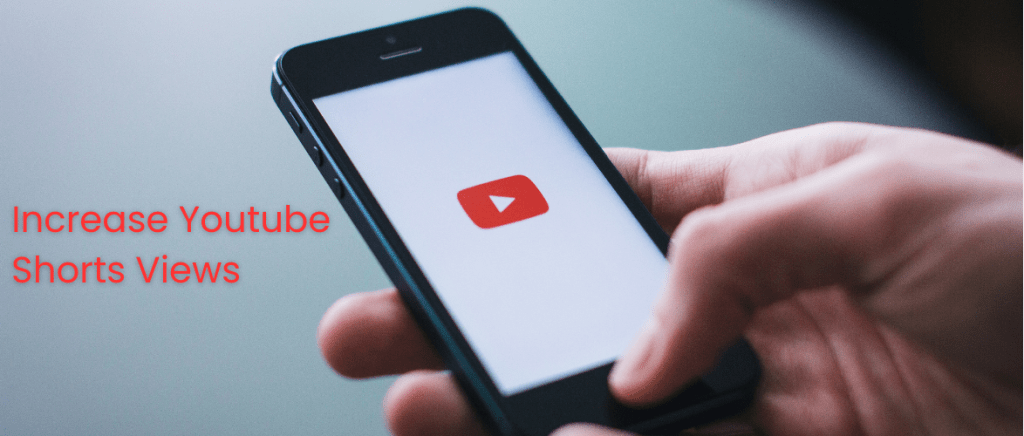 Ways to Increase YouTube Shorts Views: A Complete&nbsp;Guide